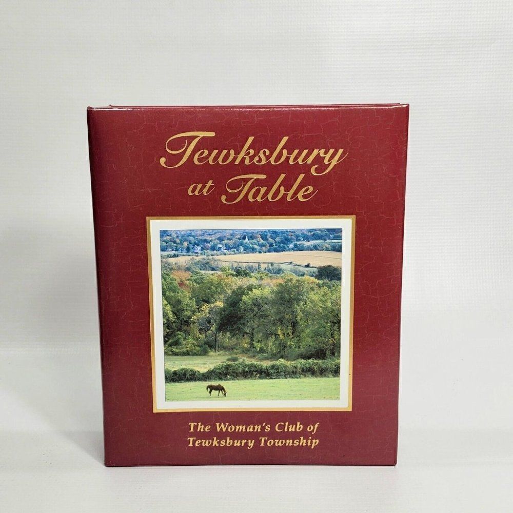 ‎Tewksbury At Table Cookbook Collection Of Recipes